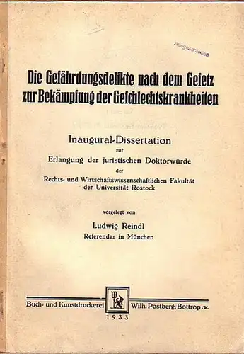 Reindl, Ludwig: Die Gefährdungsdelikte nach dem Gesetz zur Bekämpfung der Geschlechtskrankheiten. Dissertation Rostock, 1933. 