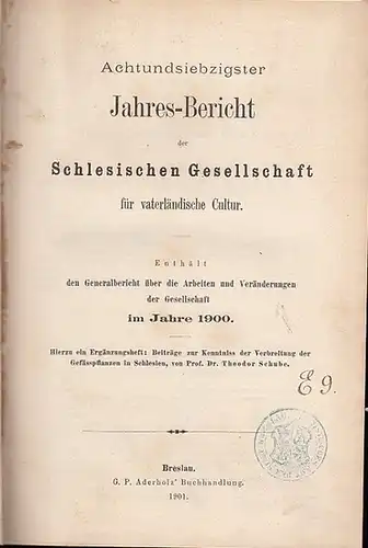 Schlesische Gesellschaft für vaterländische Cultur   Schube, Theodor: 78. Jahres Bericht der Schlesischen Gesellschaft für vaterländische Cultur. Enthält den Generalbericht über die Arbeiten und.. 