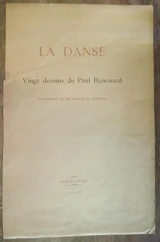 Renouard, Paul: La Danse. Vingt dessins de Paul Renouard. Transposes en harmonies de couleurs. [ Tanz. Zwanzig Zeichnungen. Umgesetzt in die Harmonie der Farben.]. 