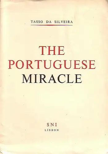 Silveira, Tasso da: The portuguese miracle. From the book 'Gil Vicente and other portuguese studies'. 