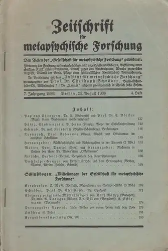 Schröder, Christoph Dr. (Hrsg.): Zeitschrift für metaphysische Forschung. 7. Jahrgang 1936. 4. Heft. Aus dem Inhalt: Kann Verbranntes wiedererstehen? (Pap von Ehengery, Dr. Blacher); Verkettungen...