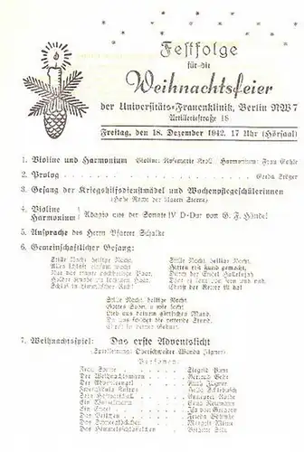 Programmzettel: Programm - Zettel zur Weihnachtsfeier der Universitäts - Frauenklinik, Berlin, Artilleriestraße 18 am 18. Dezember 1942. Mitwirkende: Rosemarie Kroll / Violine, Frau Gohle / Harmonium, Gerda Stötzer und Darsteller des Weihnachtsspiels. 