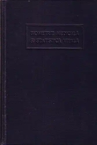 Ramneantu, P: Elemente de biometrie medicala si statistica vitala. Cu o prefata de Iuliu Moldovan. 