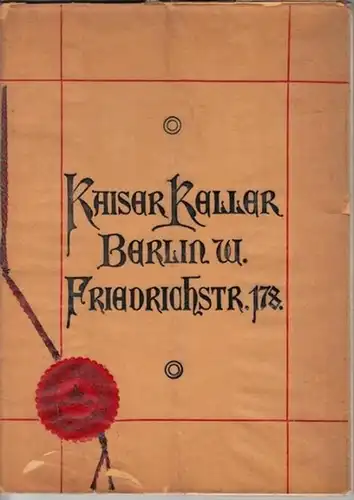 Rapsilber, Maximilian: Der Kaiser-Keller. Berlin W Friedrichstraße 178. 