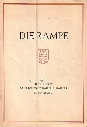 Die Rampe. Spielzeit 1953 / 1954, Heft 1. Blätter des Deutschen Schauspielhauses in Hamburg. Inhalt: Texte und Besetzungsliste zu Shakespeares ' Romeo und Julia '.. 