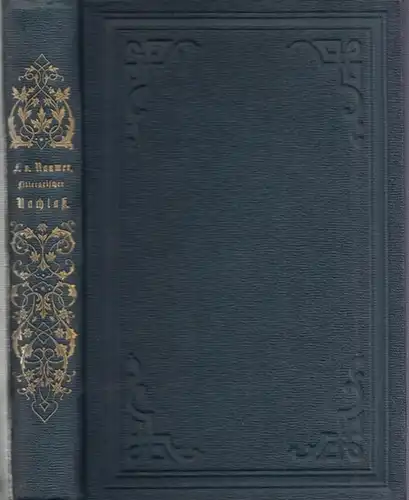 Raumer, Friedrich von: Litterarischer Nachlaß. ( Literarischer Nachlass) komplett mit 2 Bänden in 1 Buch.