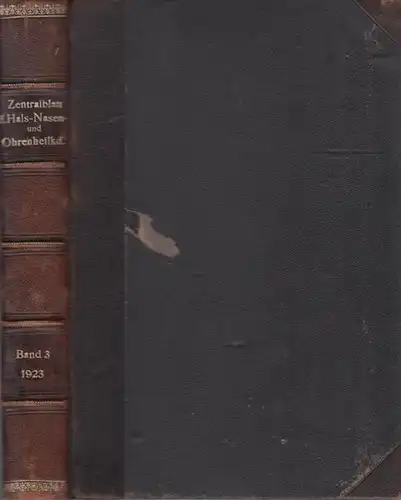 Schaefer, Karl L. (Schriftleitung) - Finder, Georg - Güttich, Alfred (Hrsger.): Zentralblatt für Hals-, Nasen- und Ohrenheilkunde sowie deren Grenzgebiete (Fortsetzung des internationalen Centralblattes für...