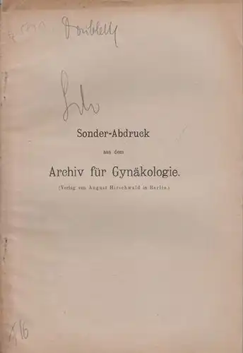 Schaeffer, Anna: Vergleichend histologische Untersuchungen über die interstitielle Eierstockdrüse. Sonder - Abdruck aus dem Archiv für Gynäkologie, Band 94, Heft 2. 