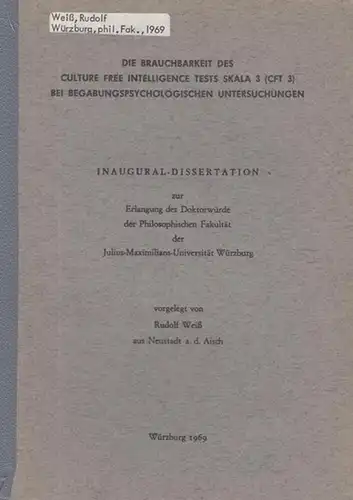 Weiß, Rudolf: Die Brauchbarkeit des Culture Free Intelligence Tests Skala 3 (CFT 3) bei begabungspsychologischen Untersuchungen. 
