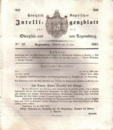 Regensburg: Königlich Bayerisches Intelligenzblatt für die Oberpfalz und von Regensburg. No. 23 vom Mittwoch, den 2. Juni 1841. Im Inhalt u.a.: Ausspielung eines historischen Gemäldes.. 
