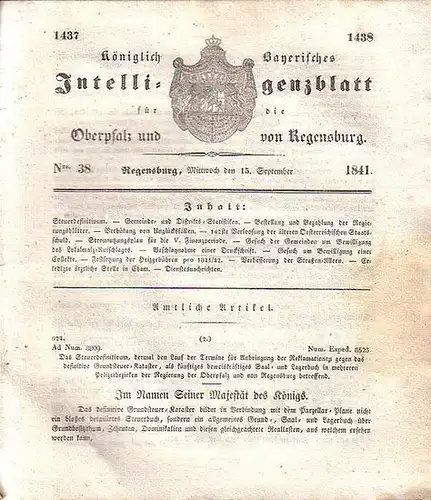 Regensburg: Königlich Bayerisches Intelligenzblatt für die Oberpfalz und von Regensburg. No. 38 vom Mittwoch, den 15. September 1841. Im Inhalt u.a.: Steuerdefinitivum / Gemeinde- und...