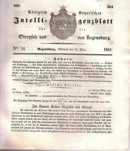 Regensburg: Königlich Bayerisches Intelligenzblatt für die Oberpfalz und von Regensburg. No.14 vom Mittwoch, den 31. März 1841. Im Inhalt u.a.: Ergänzung des stehenden Heeres für...