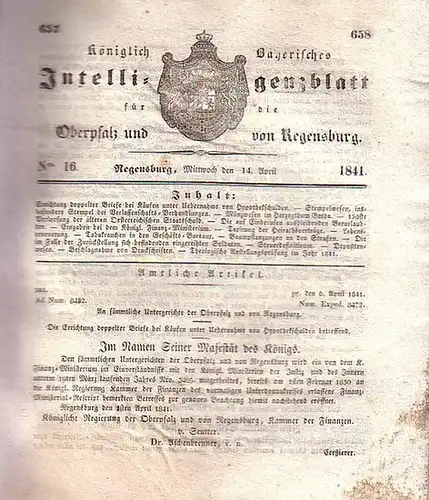 Regensburg: Königlich Bayerisches Intelligenzblatt für die Oberpfalz und von Regensburg. No.16 vom Mittwoch, den 14. April 1841. Im Inhalt u.a.: Errichtung doppelter Briefe bei Käufen...