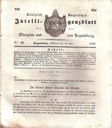 Regensburg: Königlich Bayerisches Intelligenzblatt für die Oberpfalz und von Regensburg. No.20 vom Mittwoch, den 12. Mai 1841. Im Inhalt u.a.: Erlöschen der Forderungen an die...