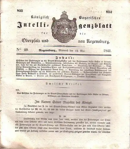 Regensburg: Königlich Bayerisches Intelligenzblatt für die Oberpfalz und von Regensburg. No.20 vom Mittwoch, den 12. Mai 1841. Im Inhalt u.a.: Erlöschen der Forderungen an die.. 