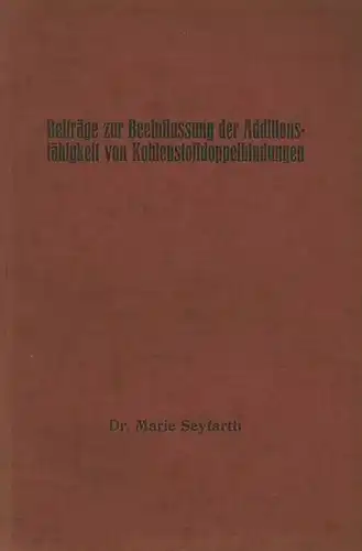 Seyfarth, Marie: Beiträge zur Beeinflussung der Additionsfähigkeit von Kohlenstoffdoppelbindungen. Dissertation bei der Philosophischen Fakultät der Universität Leipzig 1930. 