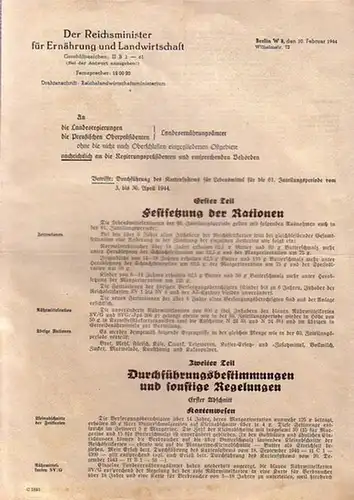 Reichsministerium, Der Reichsminister für Ernährung und Landwirtschaft, Berlin. Geschäftszeichen: II B 1 - 61. An die Landesregierungen, die Preußischen Oberpräsidenten (Landesernährungsämter) ohne die nicht nach...