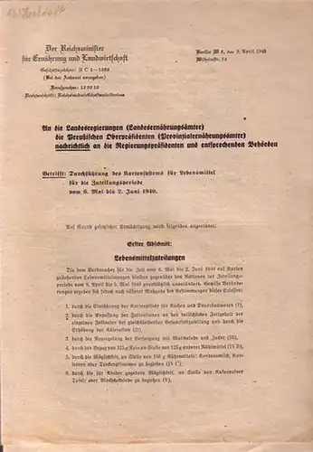 Reichsministerium, Der Reichsminister für Ernährung und Landwirtschaft, Berlin. Geschäftszeichen: II C 1   1500. An die Landesregierungen (Landesernährungsämter), die Preußischen Oberpräsidenten (Provinzialernährungsämter) nachrichtlich an.. 