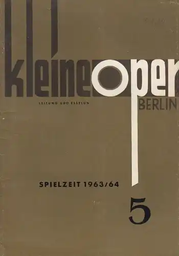 Kleine Oper Berlin. - Intendanz Udo Esselun. - Angelo Anelli. - Gioacchino Rossini: Die Italienerin in Algier. Spielzeit 1963 / 1964. Programmheft der Kleinen Oper...