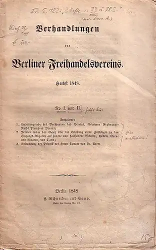 Revolution 1848: Verhandlungen des Berliner Freihandelsvereins. Herbst 1848. No. I und II. 