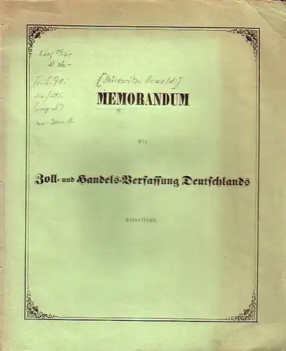 Revolution 1848. - [Duckwitz, Arnold:]: Memorandum die Zoll- und Handels-Verfassung Deutschlands betreffend. 