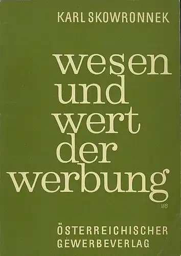 Skowronnek, Karl: Wesen und Wert der Werbung. Vorträge und Aufsätze. 