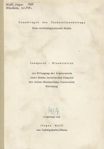 Wolff, Jürgen: Grundfragen des Tankstellenvertrags. Eine rechtsdogmatische Studie. 