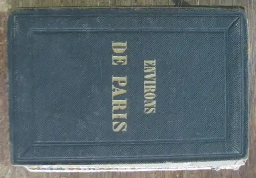 Carte Paris. - Thuillier, A: Environs de Paris. D´aprèsla nouvelle carte de france dressée au depot de la guerre. 