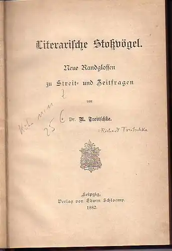 Treitschke, R(ichard): Literarische Stoßvögel. Neue Randglossen zu Streit- und Zeitfragen. 