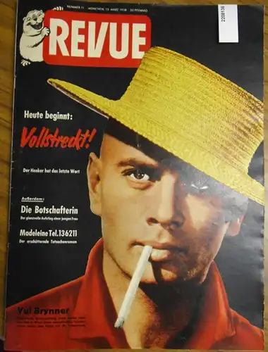 Revue: Revue. Nr. 11 vom 15. März 1958. Aus dem Inhalt: Vollstreckt - der Henker hat das letzte Wort; Die Botschafterin - der Aufstieg einer jungen Frau; Fußball; Soraya in Deutschland; Yul Brunner. Chefredakteur: Felix von Schumacher. 