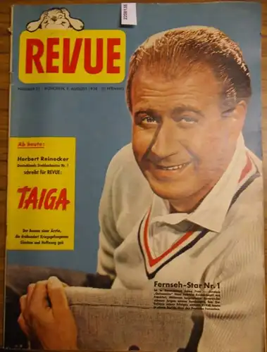 Revue. - Hans Joachim Kulenkampff: Revue. Nr. 32 vom 9. August 1958. Aus dem Inhalt: Fernseh-Lawine Kulenkampff; Irak - der Stacheldraht fiel; Schlachthaus Autobahn - der Metzgermeister Roden wildert Rinder. Chefredakteur: P.H. Boenisch. 