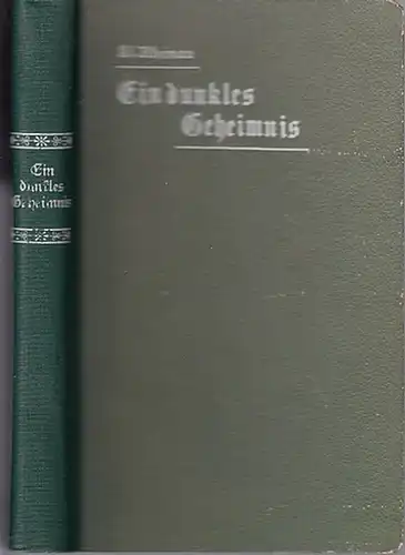 Rheinau, Klara: Ein dunkles Geheimnis und andere Erzählungen (Ein dunkles Geheimnis / Gefesselt  und Auf abschüssiger Bahn   Novellen, frei nach dem Englischen.. 