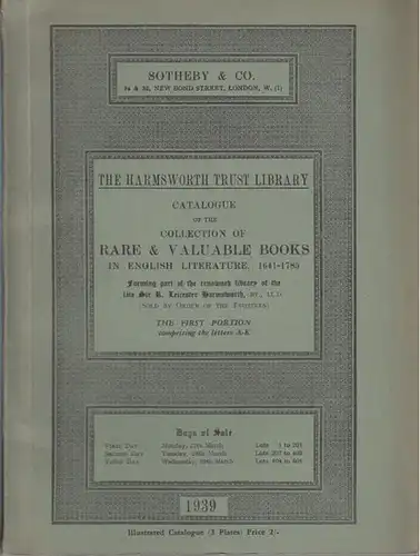 Sotheby & Co: The Harmsworth Trust Library: Catalogue of the Collection of Rare & Valuable Books in English Literature, 1641 - 1785. The first and second Portion.  1145 Positions. 