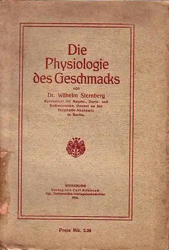 Sternberg, Wilhelm: Die Physiologie des Geschmacks. Mit Vorwort. 