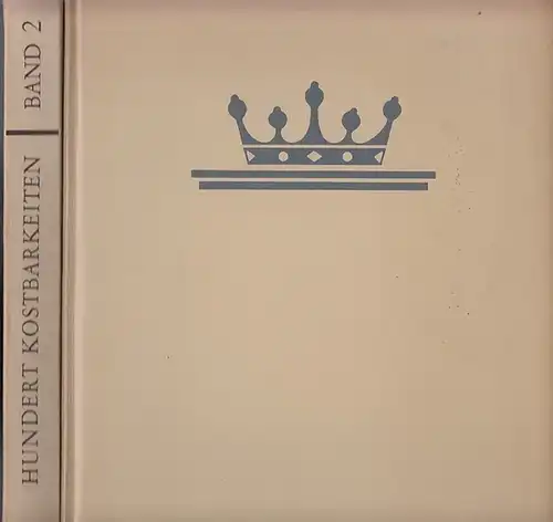 Seifert, Traudl (Text) - Schuler, J.E. (Hrsg.): 100 Kostbarkeiten  / 100 Kostbarkeiten Band 2. 2 Bände. 