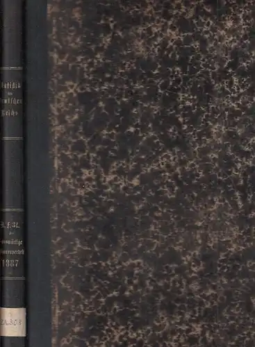 Statistik des Deutschen Reichs. / Kaiserliches Statistisches Amt: Waarenverkehr des deutschen Zollgebiets mit dem Auslande im Jahre 1887   2. Theil. Der auswärtige Waarenverkehr.. 