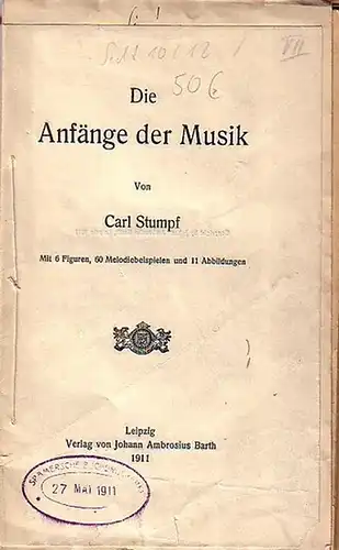 Stumpf, Carl (1848-1936): Die Anfänge der Musik. Mit Vorwort von 1911. 