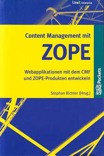 Richter, Stephan (Herausgeber): Content Management mit ZOPE. Webapplikationen mit dem CMF und ZOPE - Produkten entwickeln. Mit Beiträgen vieler Autoren. (= Linux Enterprice, S & S  Pockets). 