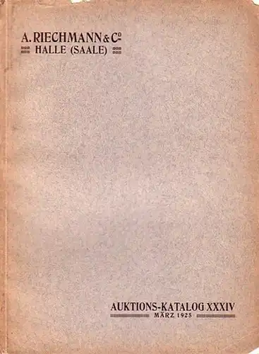 Riechmann, A: Auktionskatalog XXXIV, März 1925 enthaltend  : Eine numismatische Bibliothek. 