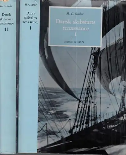 Roder, H.C: Dansk skibsfarts renaessance : Dansk skipsfarts historie fra Kobenhavns frihavns abning 1894 til vor tid. En gammel skippers erindringer. Dansk Skibsfarts renæssance. Dansk.. 