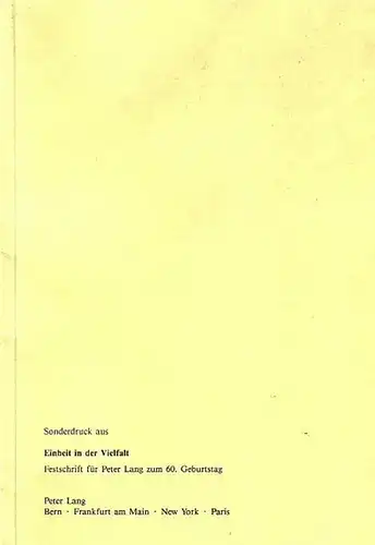 Roloff, Hans-Gert. - Peter Lang: Das biographische und bibliographische Lexikon 'Die deutsche Literatur'. Intention - Struktur- Realisierung. Sonderdruck aus: Einheit in der Vielfalt. Festschrift für Peter Lang zum 60. Geburtstag. 