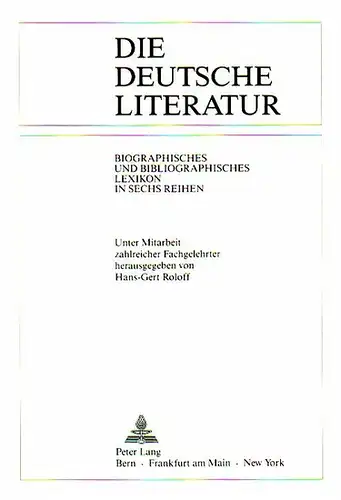 Roloff, Hans-Gert und Autorenkollektiv: Die deutsche Literatur. Biographisches und bibliographisches in sechs Reihen. (Einführung, Struktur, zu den Abteilungen, Lieferbedingungen u.a.). 