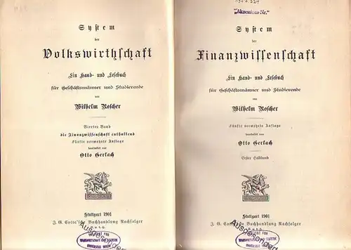 Roscher, Wilhelm: System der Finanzwissenschaft. (= System der Volkswirtschaft : Ein Hand- und Lesebuch für Geschäftsmänner und Studierende.  Bd. 4). 