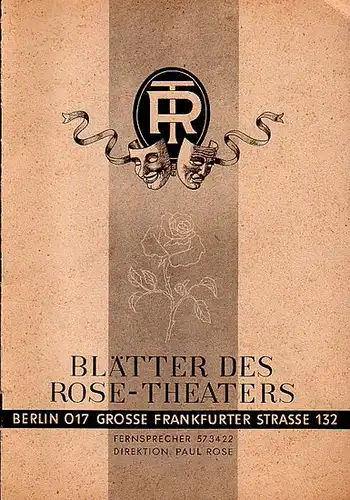 Rose, Paul / Schriftleiter: Blätter des Rose - Theaters. Im Inhalt: Leo Lenz: Etwas vom Lustspiel / Ed. Ebel: Traute Rose /  Paul Rose:...