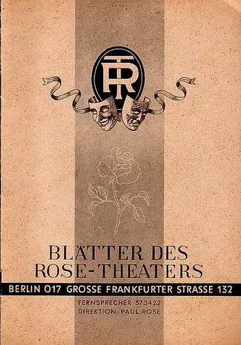 Rose, Paul / Schriftleiter: Blätter des Rose   Theaters. Im Inhalt: Leo Lenz: Etwas vom Lustspiel / Ed. Ebel: Traute Rose /  Paul.. 