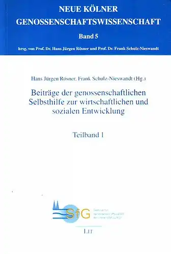 Rösner, Hans Jürgen ; Schulz-Nieswandt, Frank (Hrsg.): Beiträge der genossenschaftlichen Selbsthilfe zur wirtschaftlichen und sozialen Entwicklung. Bericht der XVI. Internationalen Genossenschaftswissenschaftlichen Tagung 2008 in Köln...