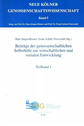 Rösner, Hans Jürgen ; Schulz Nieswandt, Frank (Hrsg.): Beiträge der genossenschaftlichen Selbsthilfe zur wirtschaftlichen und sozialen Entwicklung. Bericht der XVI. Internationalen Genossenschaftswissenschaftlichen Tagung 2008 in.. 