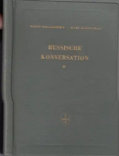 Russisch - Scharlinsky, Maria und Kokoschko, Karl: Konversationsbuch der russischen Sprache. Teil II: Russische Kunst. Mit Vorwort. 