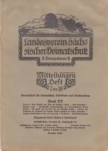 Sachsen. - Landesverein Sächsischer Heimatschutz Dresden.  - Schulze, Friedrich (Schriftleitung). - R. Buch / P. Zinck / R. Moschkau / Naumann / K. Berger:...
