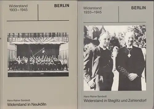 Sandvoß, Hans-Rainer: Konvolut mit 2 Bänden der Reihe Widerstand 1933 - 1945. 1) Widerstand in Neukölln. 2) ... in Steglitz und Zehlendorf. 